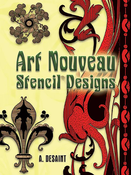 Title details for Art Nouveau Stencil Designs by A. Desaint - Available